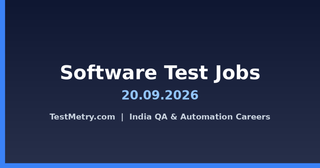 Software Testing Jobs - 09/20/2026 Software Testing Jobs - 09/20/2026